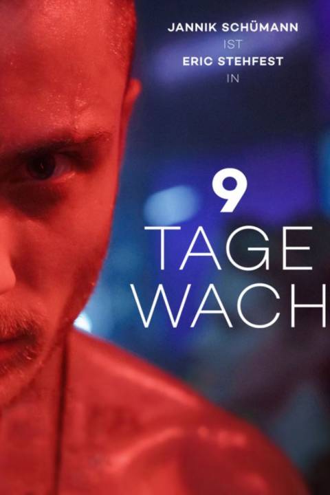 9 Tage Wach | Plakat | Janik Schümann, Gaumont, ProSieben